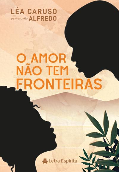 O Amor Não Tem Fronteiras