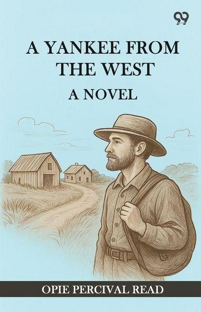 A Yankee From The West A Novel