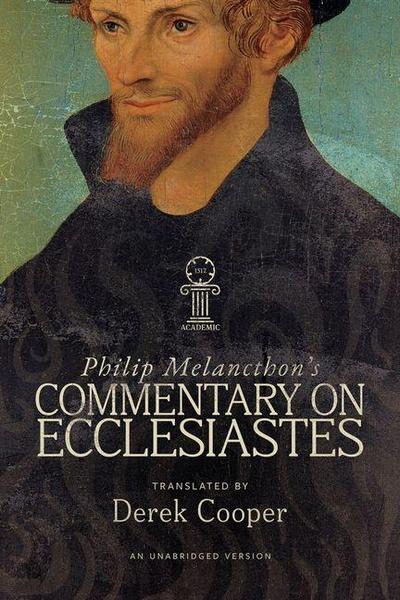 Philip Melanchthon’s Commentary on Ecclesiastes