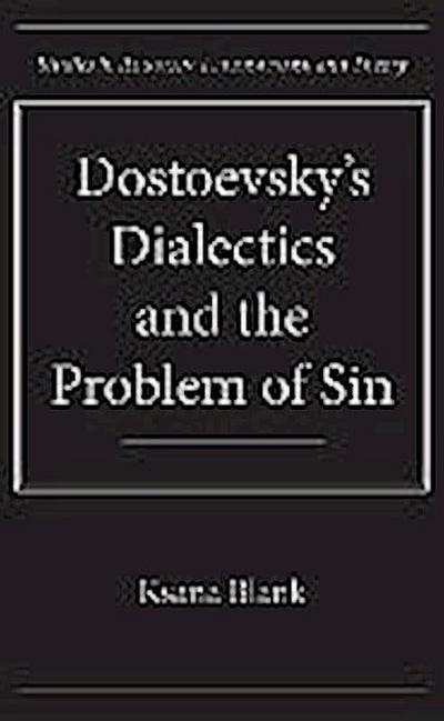 Blank, K:  Dostoevsky’s Dialectics and the Problem of Sin