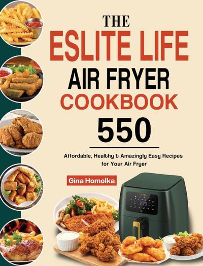 The ESLITE LIFE Air Fryer Cookbook