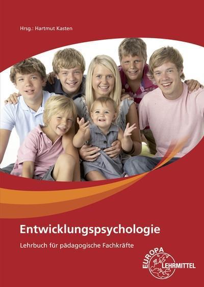 Entwicklungspsychologie: Lehrbuch für pädagogische Fachkräfte