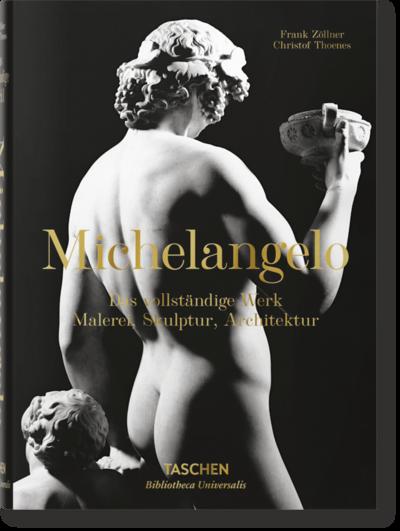 Michelangelo. Das vollständige Werk. Malerei, Skulptur, Architektur