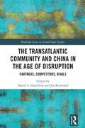 The Transatlantic Community and China in the Age of Disruption