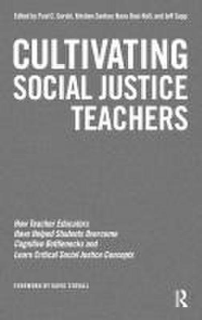 Cultivating Social Justice Teachers