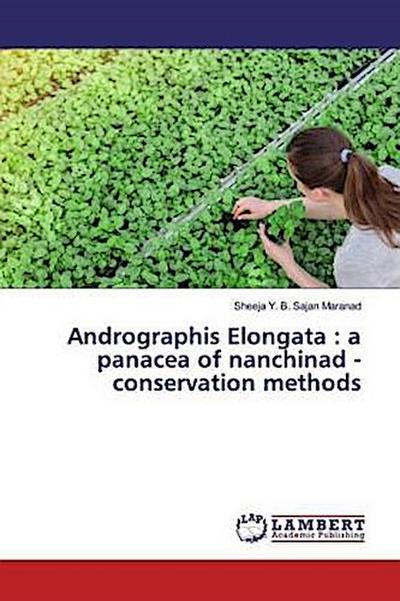 Andrographis Elongata : a panacea of nanchinad - conservation methods