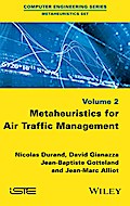 Metaheuristics for Air Traffic Management