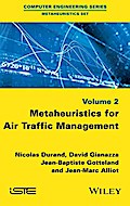 Metaheuristics for Air Traffic Management