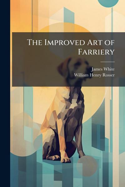 The Improved Art of Farriery