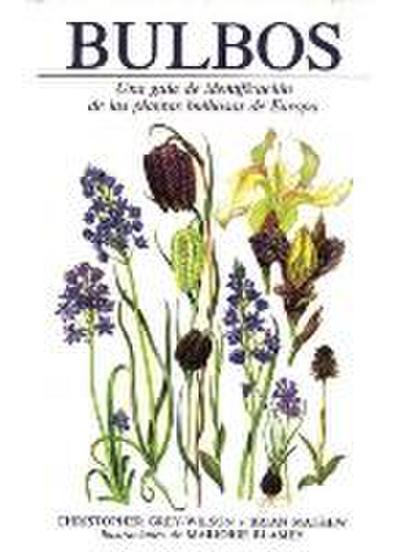Bulbos : guía de identificación de las plantas bulbosas de Europa