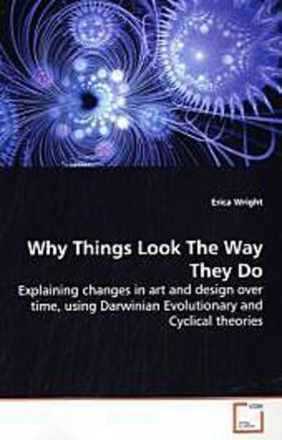 Why Things Look The Way They Do