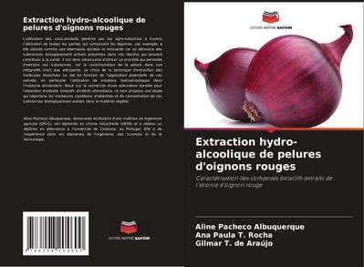 Extraction hydro-alcoolique de pelures d’oignons rouges
