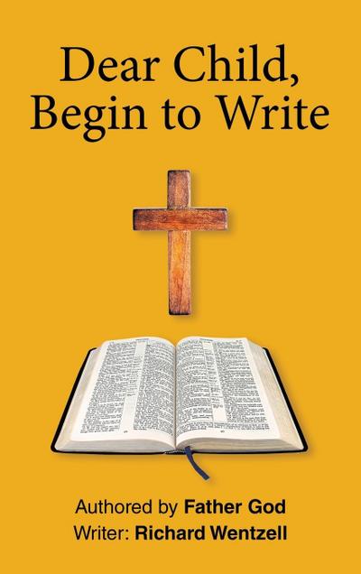Dear Child, Begin to Write