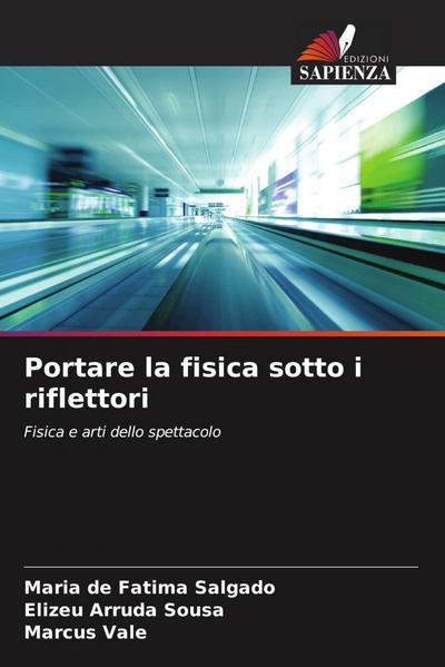 Portare la fisica sotto i riflettori