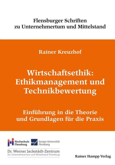 Wirtschaftsethik: Ethikmanagement und Technikbewertung