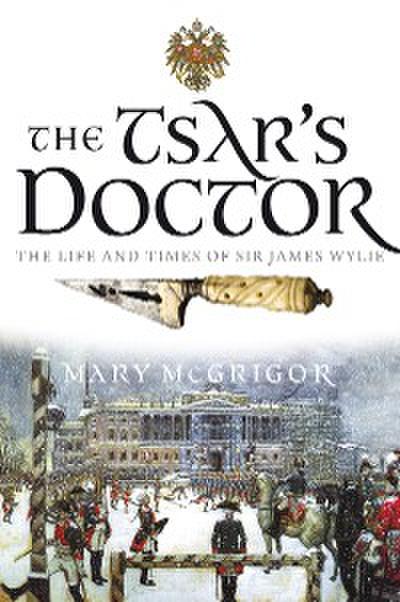 The Tsar’s Doctor