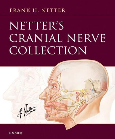 Netter’s Cranial Nerve Collection E-Book