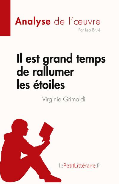 Il est grand temps de rallumer les étoiles de Virginie Grimaldi (Analyse de l’¿uvre)