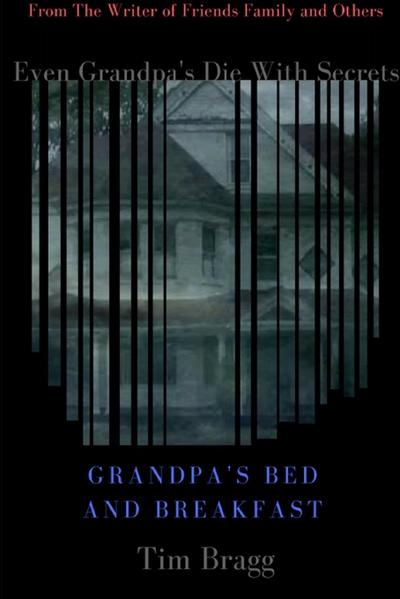 Grandpa’s Bed and Breakfast