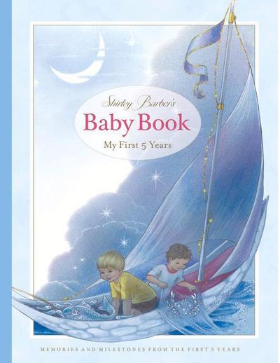 Shirley Barber’s Baby Book: My First Five Years: Blue Cover Edition