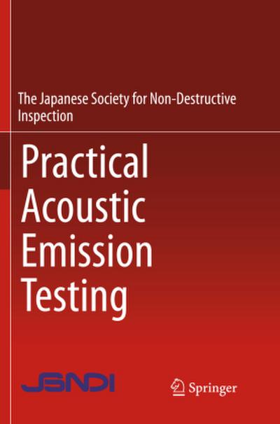 Practical Acoustic Emission Testing