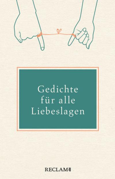 Gedichte für alle Liebeslagen