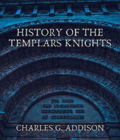 History of the Templars Knights