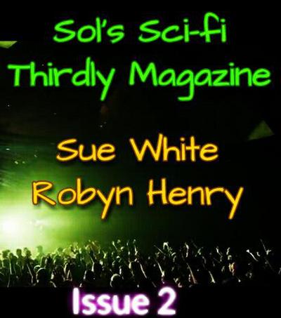 Sol’s Sci-fi Thirdly Magazine Issue 2