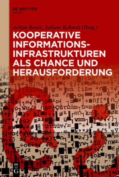 Kooperative Informationsinfrastrukturen als Chance und Herausforderung