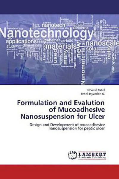 Formulation and Evalution of Mucoadhesive Nanosuspension for Ulcer