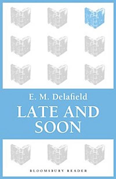 Late and Soon