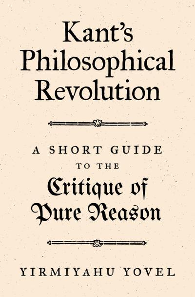 Kant’s Philosophical Revolution
