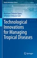 Technological Innovations for Managing Tropical Diseases