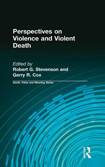 Perspectives on Violence and Violent Death