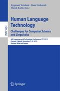 Human Language Technology. Challenges for Computer