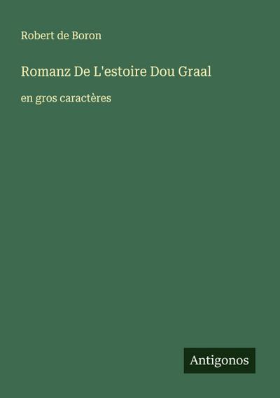Romanz De L’estoire Dou Graal