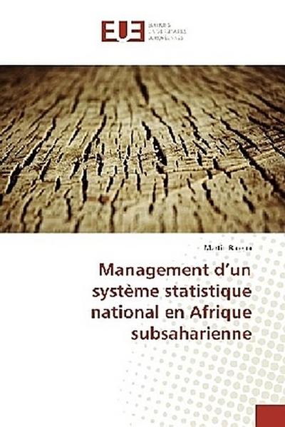 Management d’un système statistique national en Afrique subsaharienne