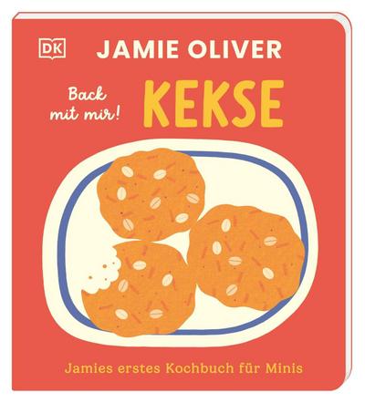 Jamies erstes Kochbuch für Minis. Back mit mir! Kekse