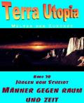 Männer gegen Raum und Zeit