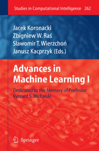 Advances in Machine Learning I