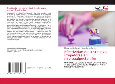 Efectividad de sustancias irrigadoras en necropulpectomías