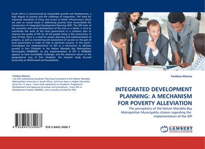 INTEGRATED DEVELOPMENT PLANNING: A MECHANISM FOR POVERTY ALLEVIATION - Tembisa Khomo