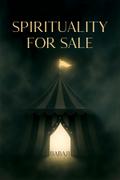 Spirituality For Sale