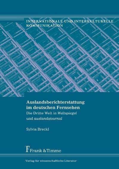 Auslandsberichterstattung im deutschen Fernsehen
