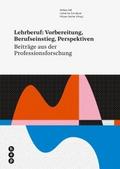 Lehrberuf: Vorbereitung, Berufseinstieg, Perspekti