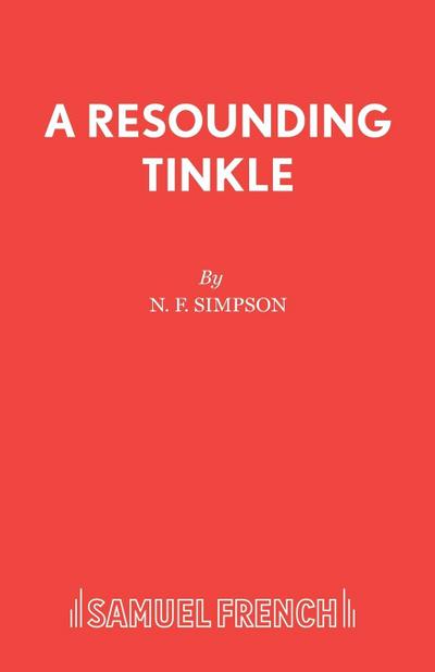 A Resounding Tinkle - N. F. Simpson
