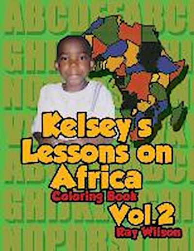 Kelsey’s Lessons on Africa Vol 2