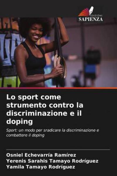 Lo sport come strumento contro la discriminazione e il doping