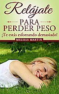 Relajate para perder peso