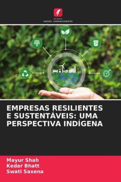 EMPRESAS RESILIENTES E SUSTENTÁVEIS: UMA PERSPECTIVA INDÍGENA